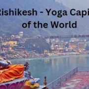 Why Rishikesh is famous for Yoga