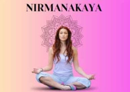 What Is Nirmanakaya