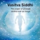 what is vasitva siddhi