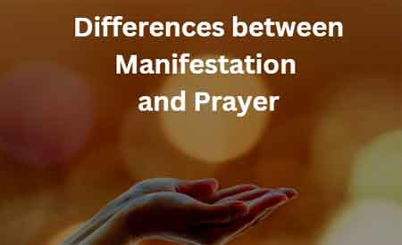 Differences between Manifestation and Prayer