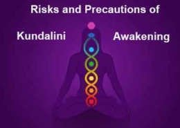 Risks and Precautions of Kundalini Awakening