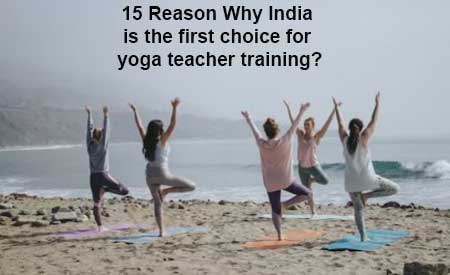 why India is the first choice for yoga teacher training