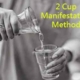 2 Cup Manifestation Method